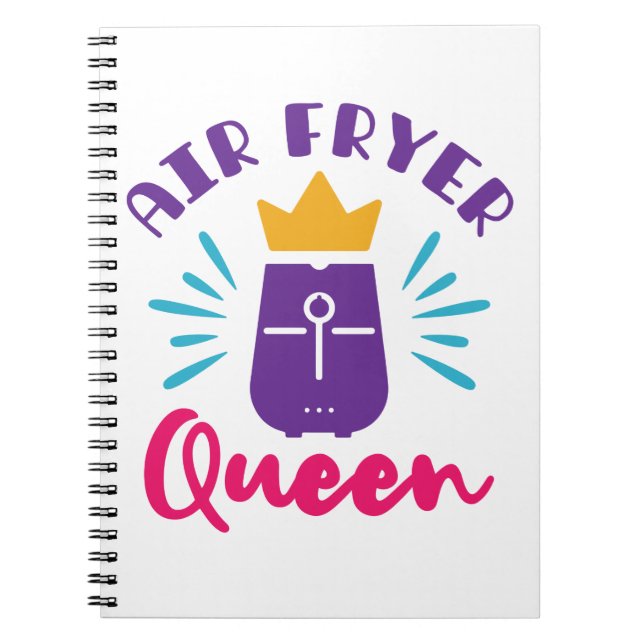 Air Fryer Queen Cook Cooking Chef Women Girls Notebook (Front)