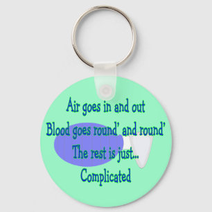 Air Goes and Out...The Rest is Complicated Key Ring