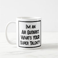 Air Guitarist Super Talent. Coffee Mug