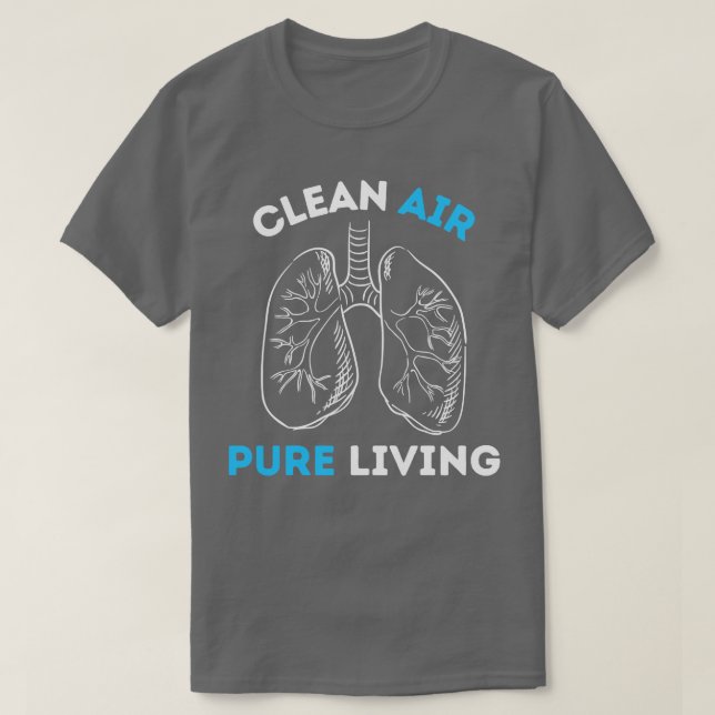 AIR QUALITY Clean Air Pure Living T-Shirt (Design Front)
