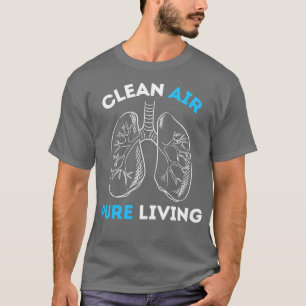 AIR QUALITY Clean Air Pure Living T-Shirt