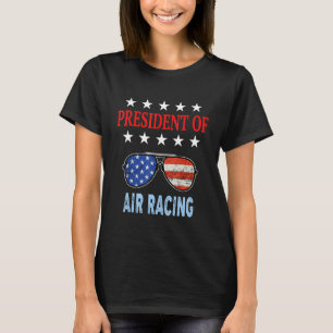 Air Racing Accessories Usa Flag Air Racing Saying T-Shirt