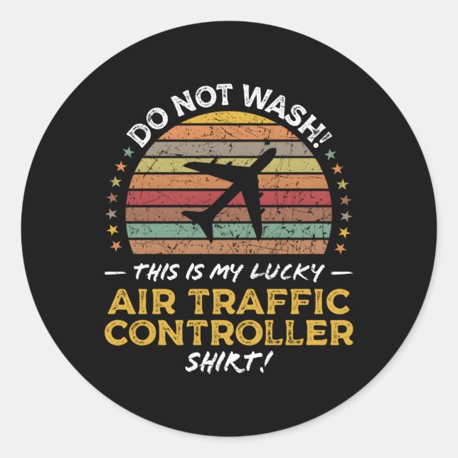 Air Traffic Controller Atc Aeroplane Quote Classic Round Sticker (Front)