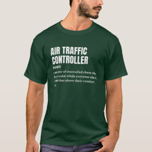 Air Traffic Controller – Aviation Humour Definitio T-Shirt