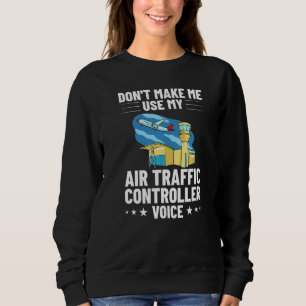 Air Traffic Controller Flight Director Control Tow Sweatshirt