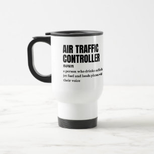 Air Traffic Controller – Funny Definition Travel Mug