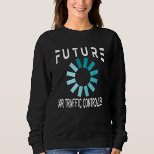 Air Traffic Controller Future Atc Sweatshirt