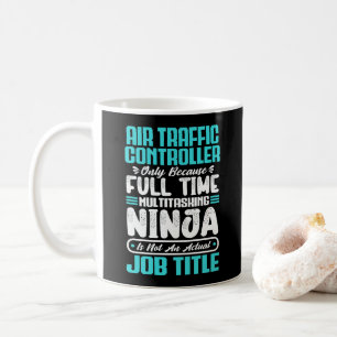 Air Traffic Controller Job Title Profession Funny Coffee Mug