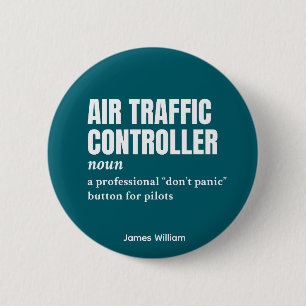 Air Traffic Controller – Work Humour Definition 6 Cm Round Badge
