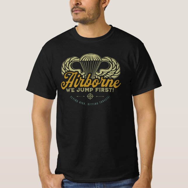 Airborne - We Jump First!  T-Shirt (Front)