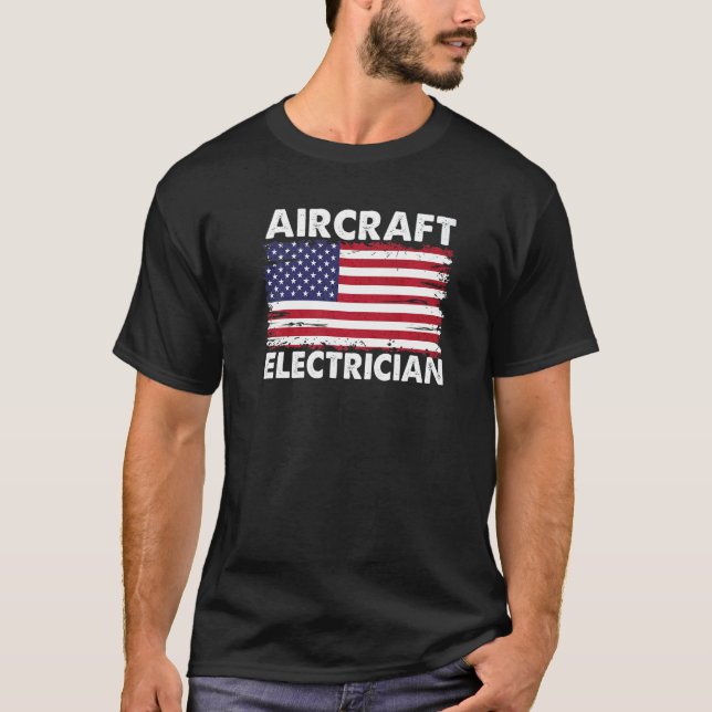 Aircraft Electrician For Patriotic Usa Distressed  T-Shirt (Front)