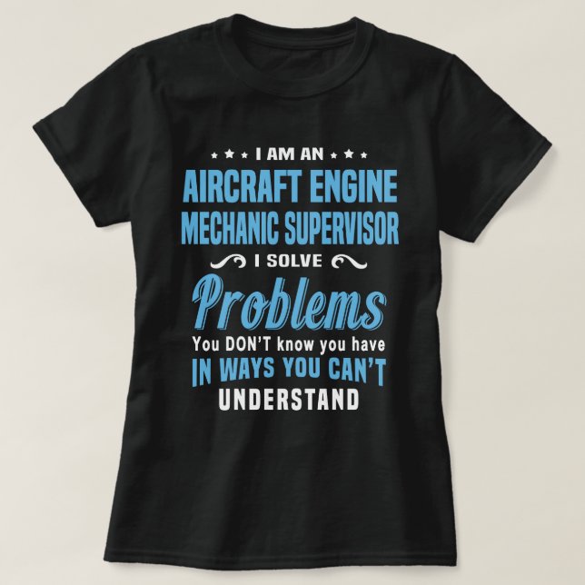 Aircraft Engine Mechanic Supervisor T-Shirt (Design Front)