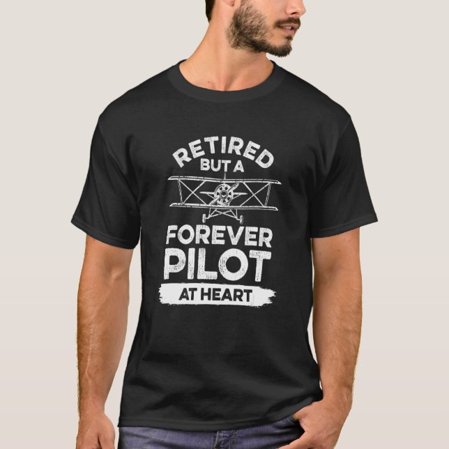 Aircraft Flying For A Retired Pilot T-Shirt (Front)