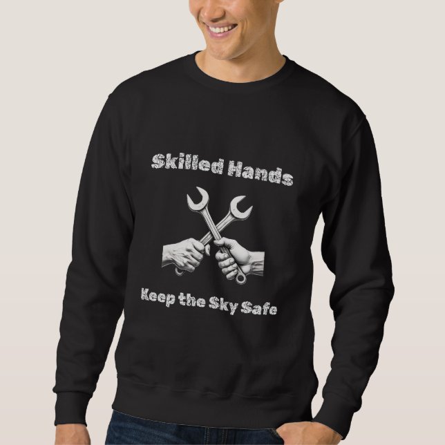 Aircraft Mechanic & Engineer – Aviation  Sweatshirt (Front)