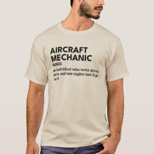 Aircraft Mechanic – Humour You Can Wear T-Shirt