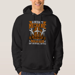 Aircraft Mechanic Job Title Aircraft Machinist Re Hoodie