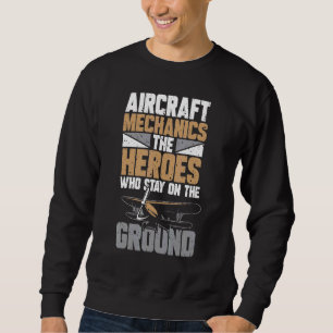 Aircraft Mechanics Sweatshirt