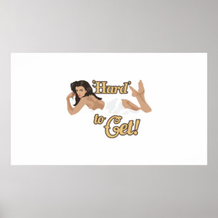 Aircraft Nose Art Hard To Get Gift Idea Poster