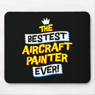 Aircraft Painter, Funny Airplane Paint Job Occupat Mouse Pad