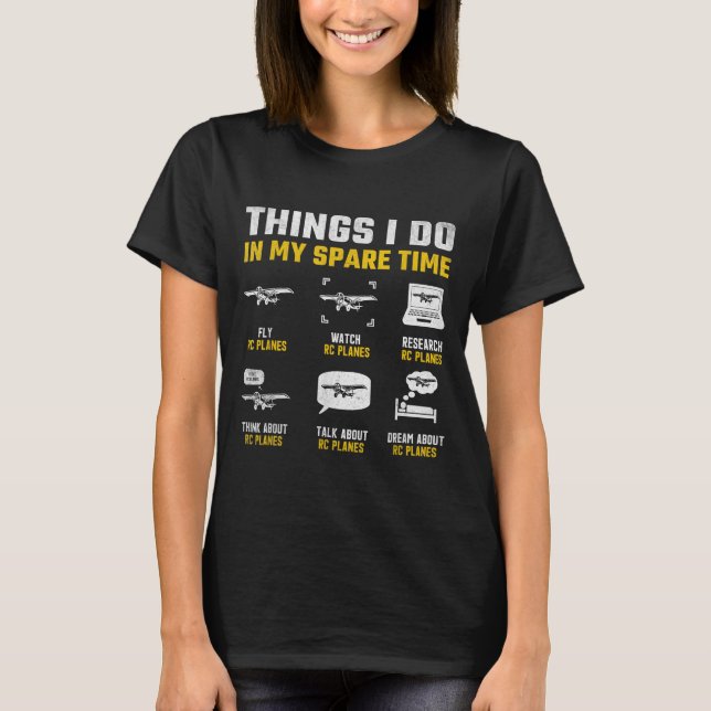 Aircraft Rc Plane Airplane Men Things I Do In My S T-Shirt (Front)