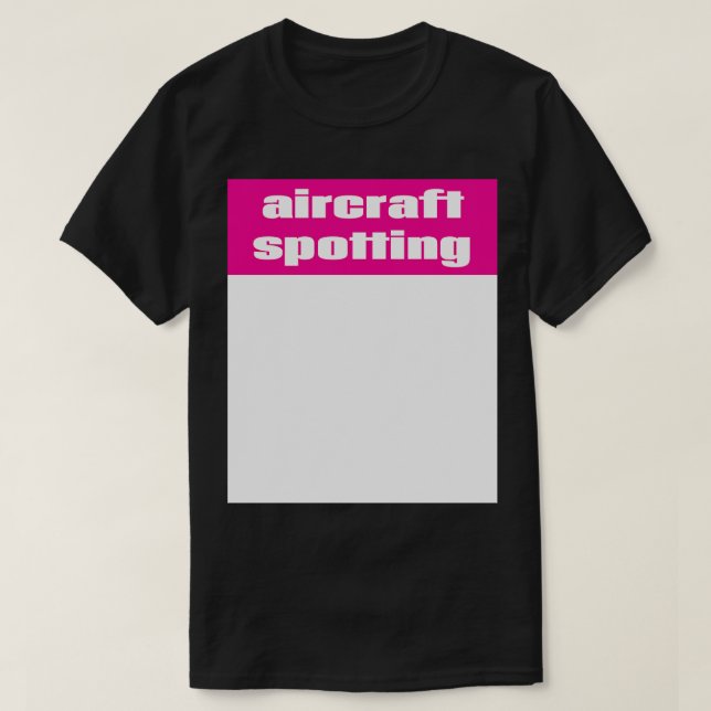Aircraft Spotting T-Shirt (Design Front)