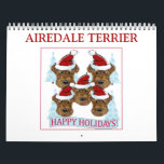 AIREDALE TERRIER CALENDAR<br><div class="desc">BEAUTIFUL AIREDALE TERRIER ART!</div>