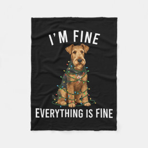 Airedale Terrier Christmas I'm Fine Everything Is  Fleece Blanket
