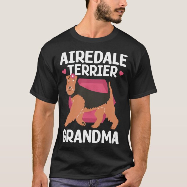Airedale Terrier Grandma Dog Owner Airedale Terrie T-Shirt (Front)