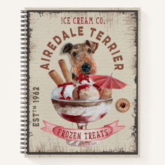 Airedale Terrier Ice-cream Funny Frozen Treats Notebook