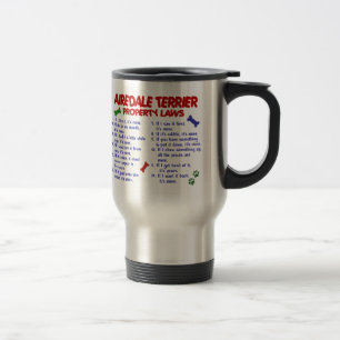 AIREDALE TERRIER Property Laws 2 Travel Mug
