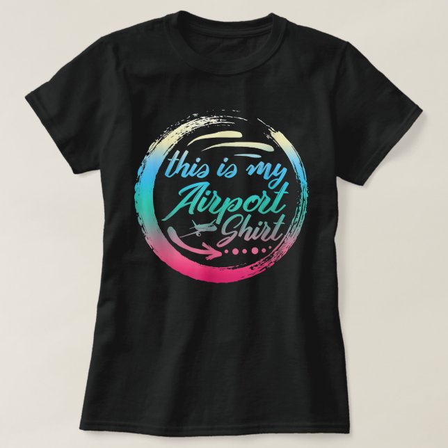 Airplane Lover Traveler Airport Vacation Out Of To T-Shirt (Design Front)