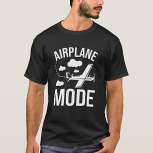 Airplane Mode Pilot Airplane Plane Aviation 33 T-Shirt