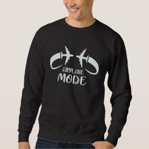 Airplane Mode Pilot Airplane Plane Aviation Ragla Sweatshirt