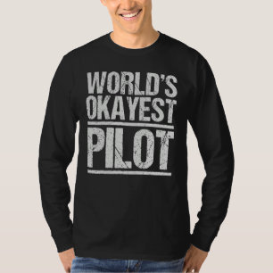Airplane Pilot Vintage World'S Okayest Pilot T-Shirt