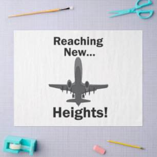 Airplane Reaching New Heights Inspirational Quote Tissue Paper