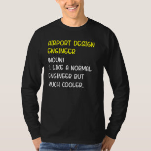 Airport Engineer Definition T-Shirt