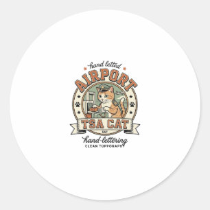 Airport TSA Cat Airport TSA Cat Vintage Vector Art Classic Round Sticker