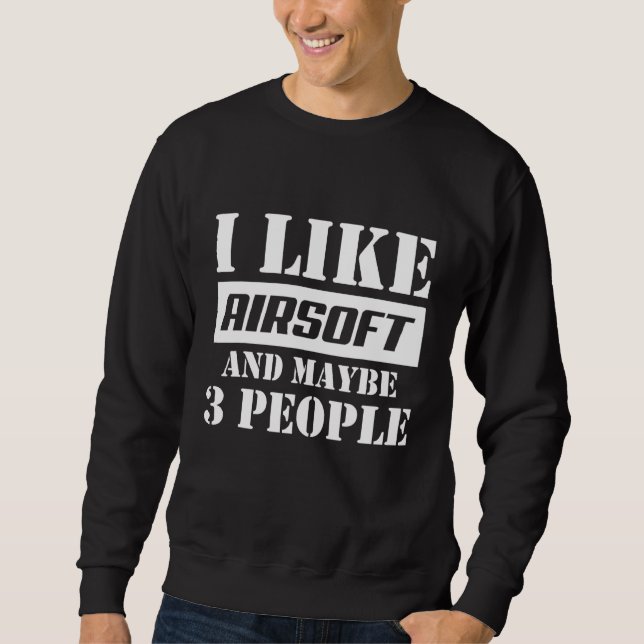 Airsoft Player Team Sport  Com Ition  14 Sweatshirt (Front)