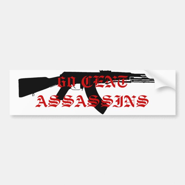 ak47, 60 CENT ASSASSINS Bumper Sticker (Front)