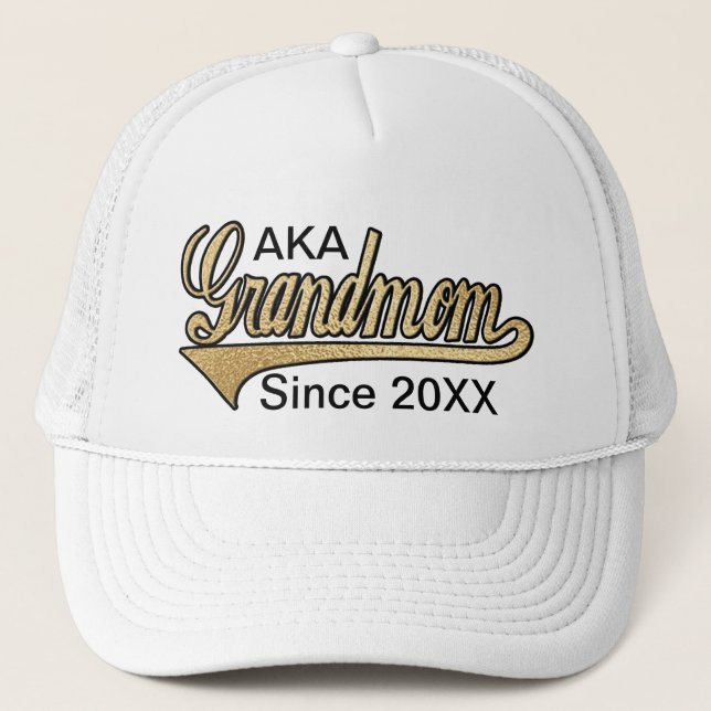 AKA Grandmom Since .... Trucker Hat (Front)