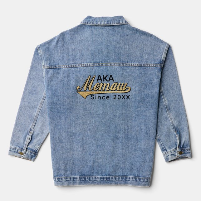 AKA Memaw/Grandma, since... Denim Jacket (Back)