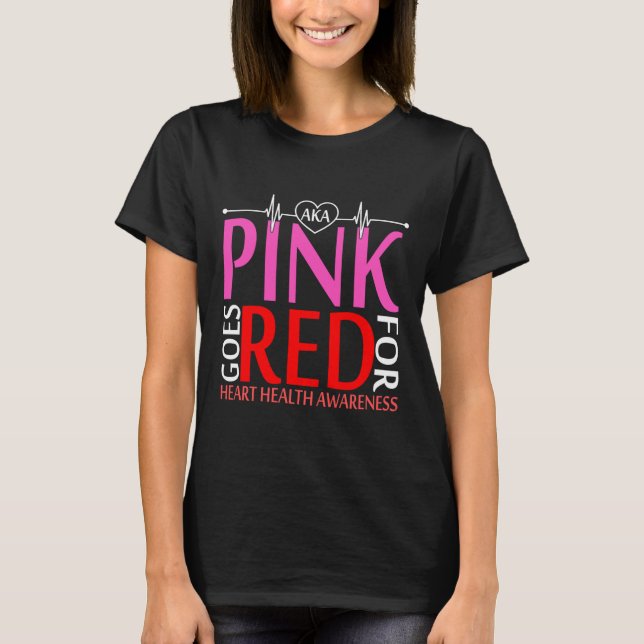 Aka Pink Goes Red For Heart Health Awareness Long  T-Shirt (Front)
