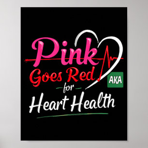 Aka Pink Goes Red Heart Health Awareness Costume F Poster