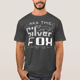 Aka The Silver Fo For Seniors & Boomers 68 T-Shirt