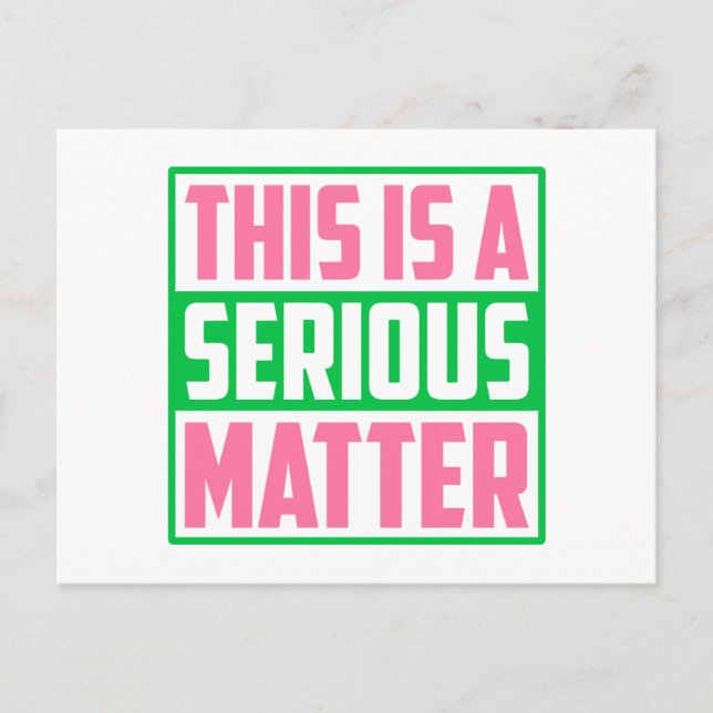 AKA This is a Serious Matter 1908 Postcard (Front)