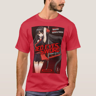 Akame ga Kill Red Eyes Sword  4 T-Shirt