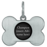 AKC Champion Personalised Tag