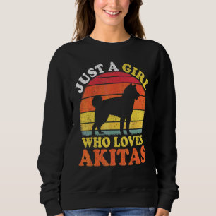 Akita Dog   Vintage Just A Girl Who Loves Akitas Sweatshirt