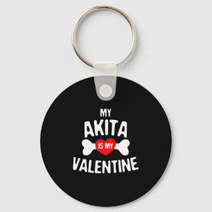 Akita Is My Valentine Akita Inu Dog  Key Ring