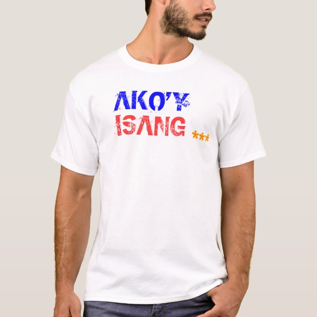 AKO'Y, ISANG, *** T-Shirt (Front)